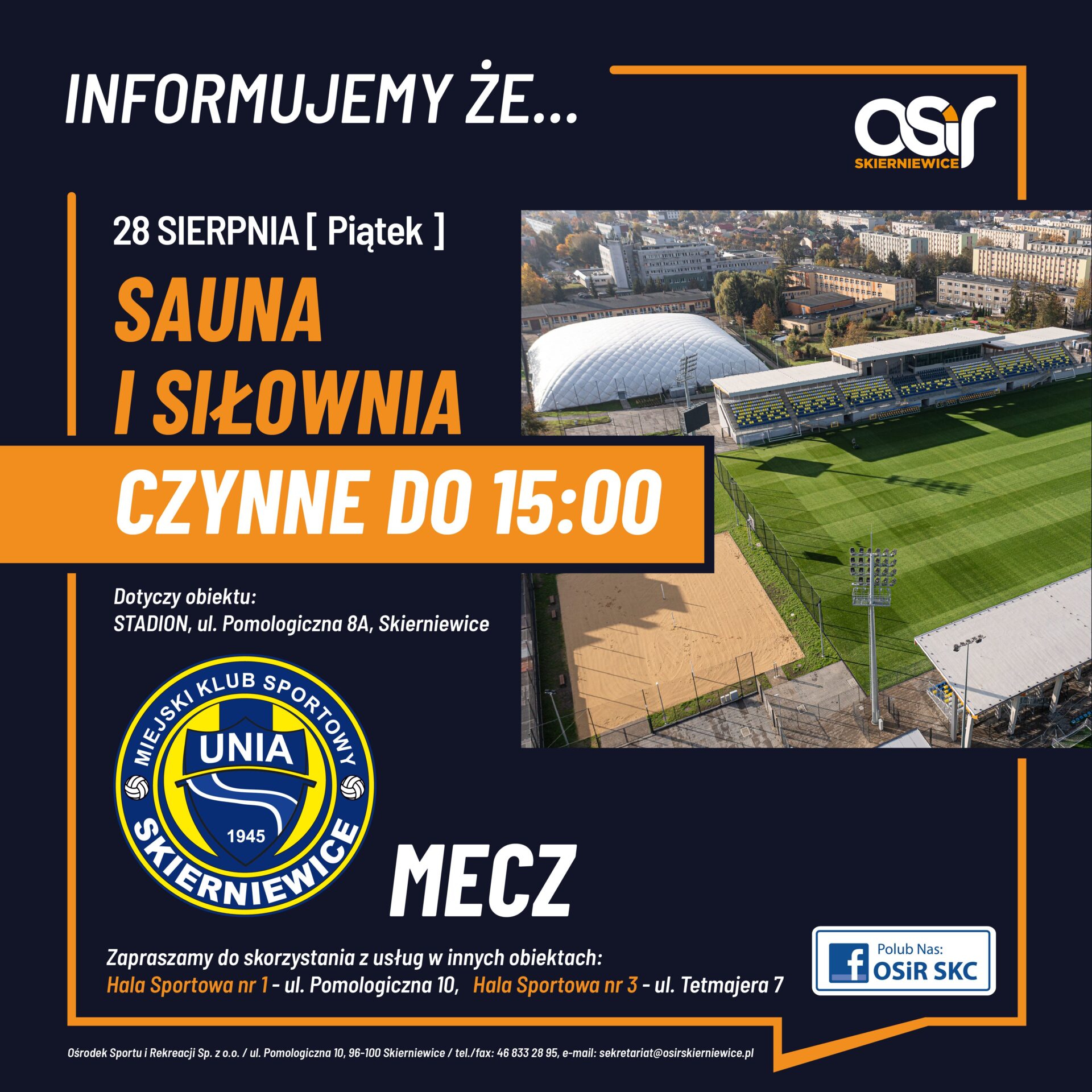 28 sierpnia sauna i siłownia na stadionie OSiR Skierniewice są czynne do godziny 15:00.
